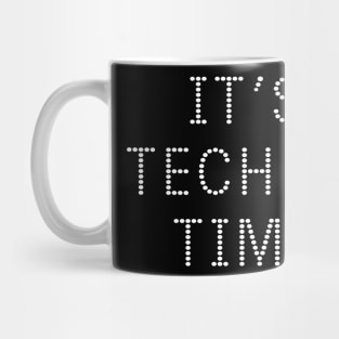 It's techno time Mug